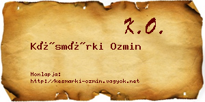 Késmárki Ozmin névjegykártya